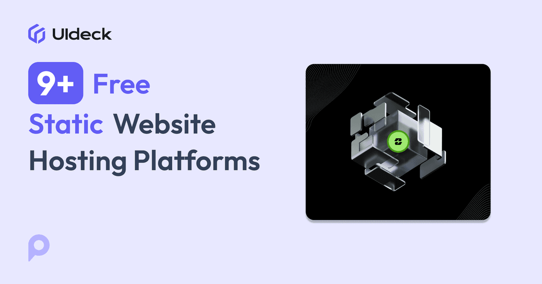 Top 9 Free Static Website Hosting Platforms in 2025 | UIdeck