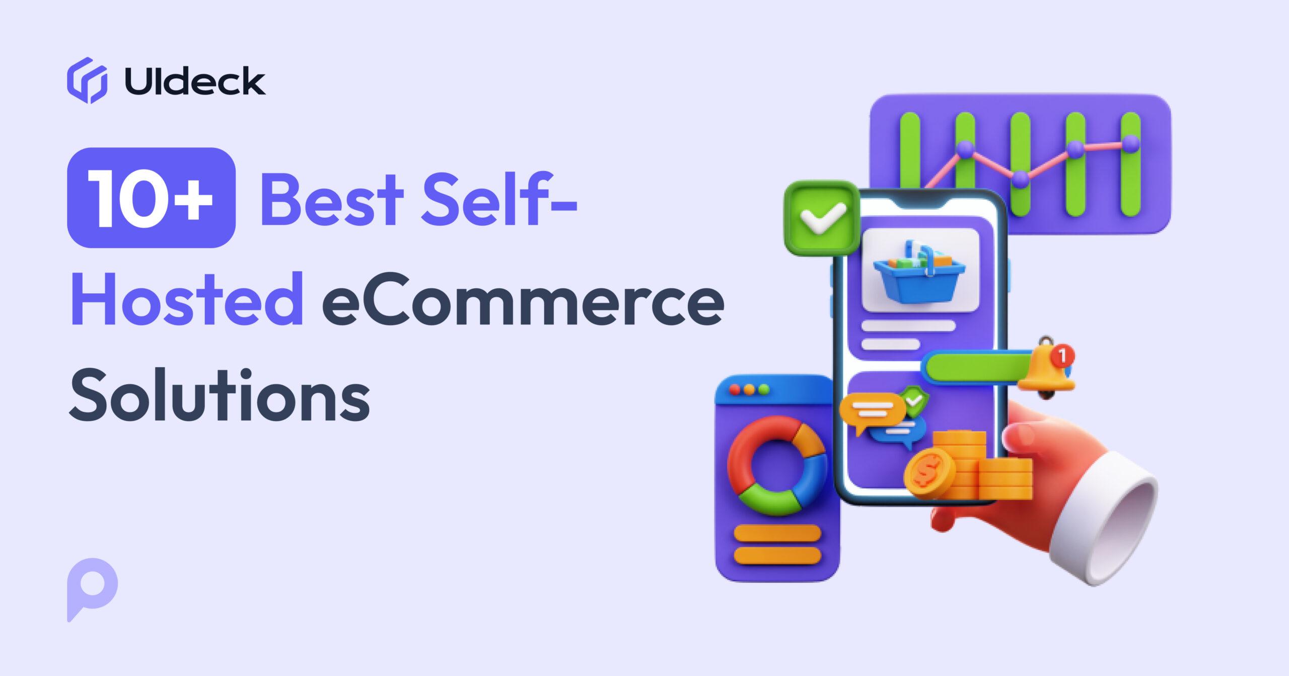 10+ Best Self-Hosted eCommerce Solutions for 2025